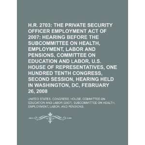  H.R. 2703: the Private Security Officer Employment Act of 