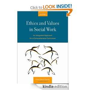 Ethics and Values in Social Work: An Integrated Approach for a 