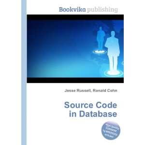  Source Code in Database Ronald Cohn Jesse Russell Books