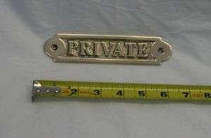 High Status PRIVATE sign   SOLID BRASS   fully polished  