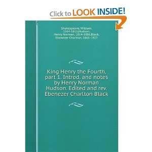  King Henry the Fourth, part 1. Introd. and notes by Henry 