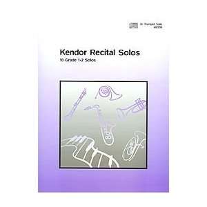 Kendor Recital Solos   Trumpet Solo Book W/Cd [Sheet music]