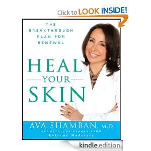 Heal Your Skin The Breakthrough Plan for Renewal Ava Shamban  