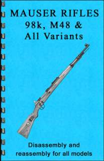 Mauser Rifle K 98k M48 & All Variants Book Guide Manual  