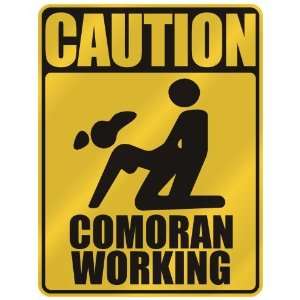   CAUTION  COMORAN WORKING  PARKING SIGN COMOROS