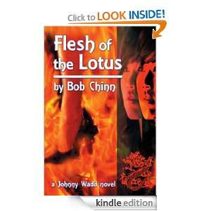  Flesh of the Lotus eBook Bob Chinn Kindle Store