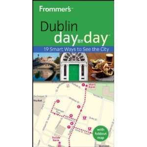 FROMMERS DUBLIN DAY BY DAY [WITH MAP] (FROMMERS DAY BY DAY DUBLIN 
