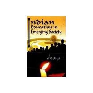  Indian Education in Emerging Society (9788183820899) C.P 