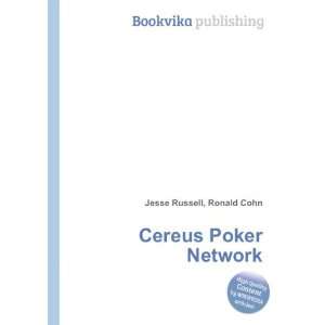  Cereus Poker Network Ronald Cohn Jesse Russell Books