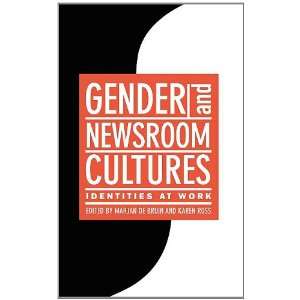 Gender And Newsroom Cultures Identities At Work (Hampton Press 