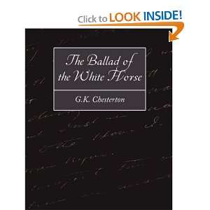  The Ballad of the White Horse (9781604243406) G.K 