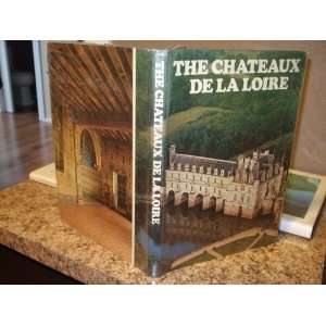  Les Chateaux De La Loire Andre Castelot Books