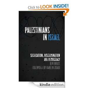 Palestinians in Israel Segregation, Discrimination and Democracy Ben 
