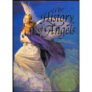  The History of Angels (Stories of the Evolution of Twelve 
