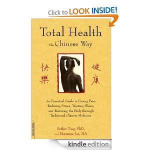 Total Health the Chinese Way An Essential Guide to Easing Pain 