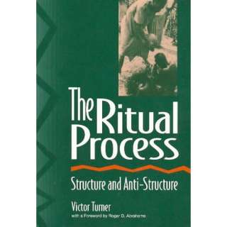  The Ritual Process Structure and Anti Structure (Lewis 