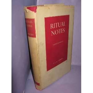 Ritual Notes: A COmprehensive Guide to the Rites and Ceremonies 