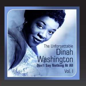   The Unforgettable Dinah Washington, Vol. 1) Dinah Washington Music