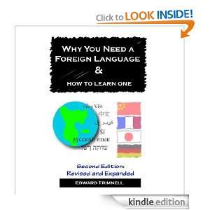Why You Need a Foreign Language & How to Learn One: Second Edition 