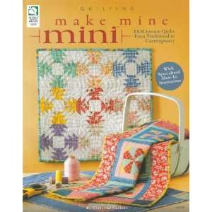  Make Mine Mini   quilt book: Home & Kitchen