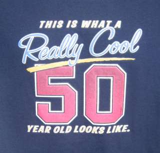 Really Cool 50 Year Old T Shirt Fun 50th Birthday Gift  