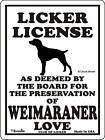 Weimaraner Licker License Dog Sign   Many Pets Avail.
