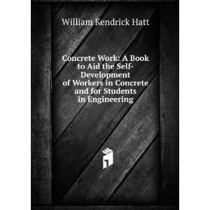  Concrete Work A Book to Aid the Self Development of 