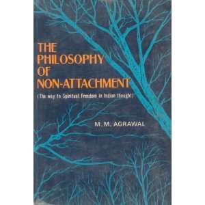  The Philosophy of Non Attachment The way to Spiritual 