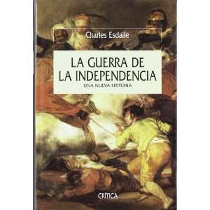  La Guerra de La Independencia (Spanish Edition 