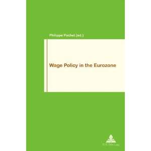  Wage Policy in the Eurozone (Work & Society 