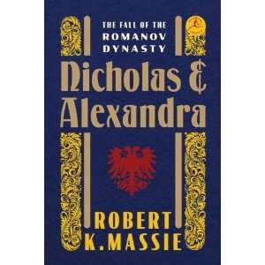    Nicholas and Alexandra (9780679645610) Robert K. Massie Books