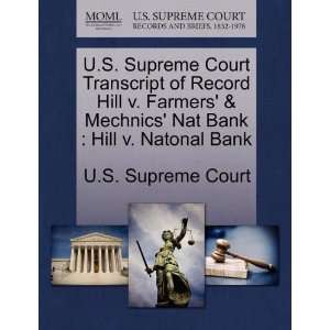   Bank: Hill v. Natonal Bank (9781270015017): U.S. Supreme Court: Books