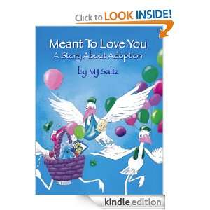Story About Adoption Meant To Love You MJ Saltz  