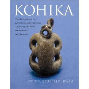   of a Late Maori Lake Village (9781869403157) Geoffrey Irwin Books