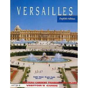 Versailles, Chateau, Gardens, Trianon, Full Plans. Visitors Guide 