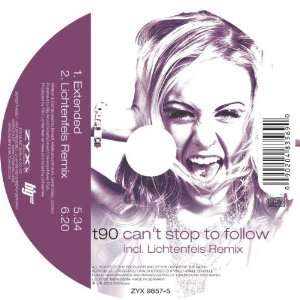  Cant Stop to Follow T90 Music