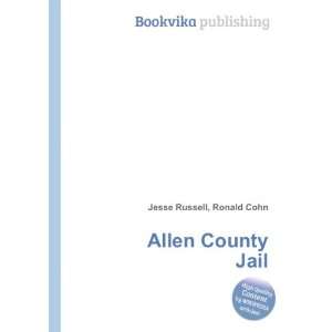  Allen County Jail Ronald Cohn Jesse Russell Books