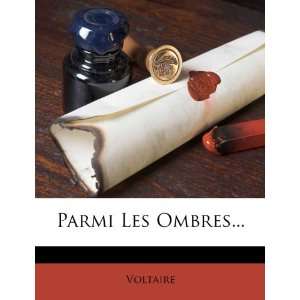  Parmi Les Ombres (French Edition) (9781272724122 