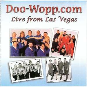 Doo Wopp Live from Las Vegas Doo Wopp Music