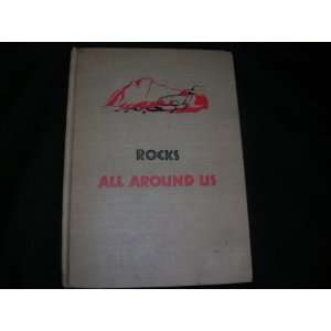    Rocks all around us (Easy to read book): Anne Terry White: Books