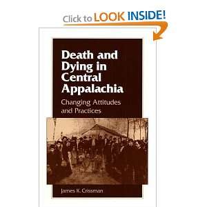 Death and Dying in Central Appalachia Changing Attitudes and 
