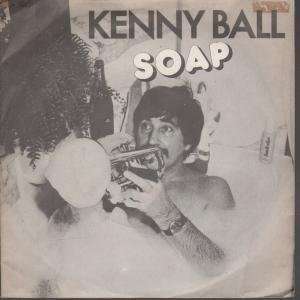 SOAP 7 INCH (7 VINYL 45) UK AMI 1980: KENNY BALL AND HIS 