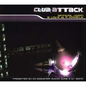  Club Attack/Love a Miracle Club Attack Music