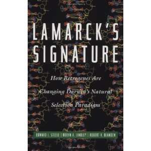  Lamarcks Signature  How Retrogenes Are Changing Darwins 
