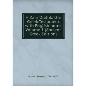  H Kain Diathk the Greek Testament with English notes 