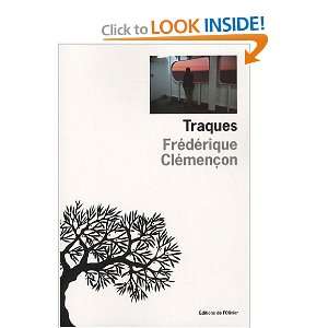  traques (9782879296494) Frédérique Clémençon Books
