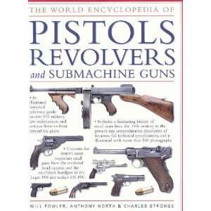    The World Encyclopedia of Pistols byStronge Stronge Books