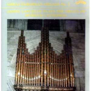 Great European Organs, No.5; Organ of Durham Cathedral Great European 