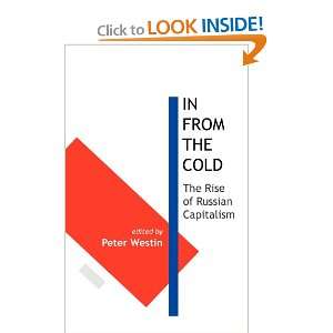  In from the Cold The Rise of Russian Capitalism 