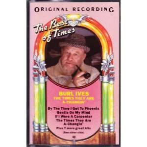  Times They Are a Changingives,Burl: Burl Ives: Music
